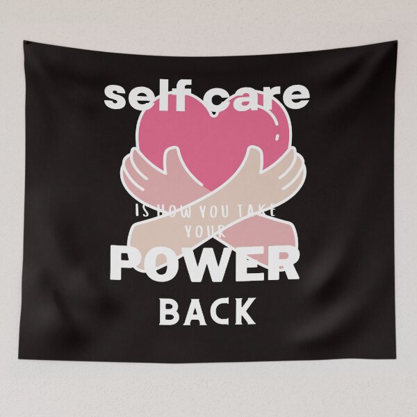 Item preview, SELF CARE IS HOW YOU TAKE YOUR POWER BACK designed and sold by dansonarts.