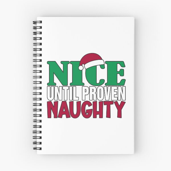 Item preview, Funny Nice Until Proven Naughy Christmas Humor designed and sold by Hommie9977.