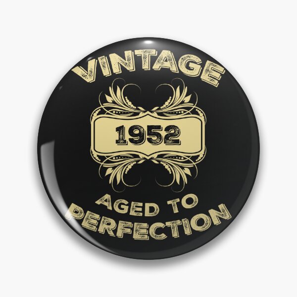 Item preview, Vintage 1952 Aged To Perfection Birthday Gift designed and sold by Just Be Different.