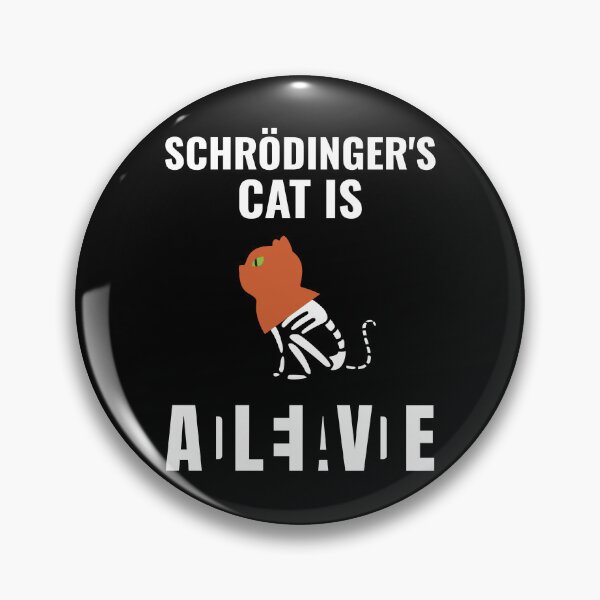 Item preview, Schroedingers Cat Is Schroedingers Cat designed and sold by MooonTees.