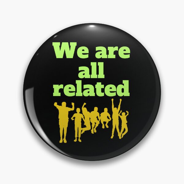 Item preview, We are all related designed and sold by hinteo.