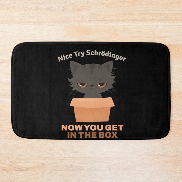 Item preview, Nice Try Schroedinger Schoedingers Cat designed and sold by MooonTees.