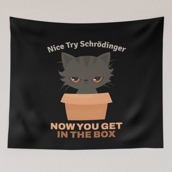 Item preview, Nice Try Schroedinger Schoedingers Cat designed and sold by MooonTees.