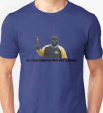 Masked Dude "All Your Currency Now" Shirt Unisex T-Shirt