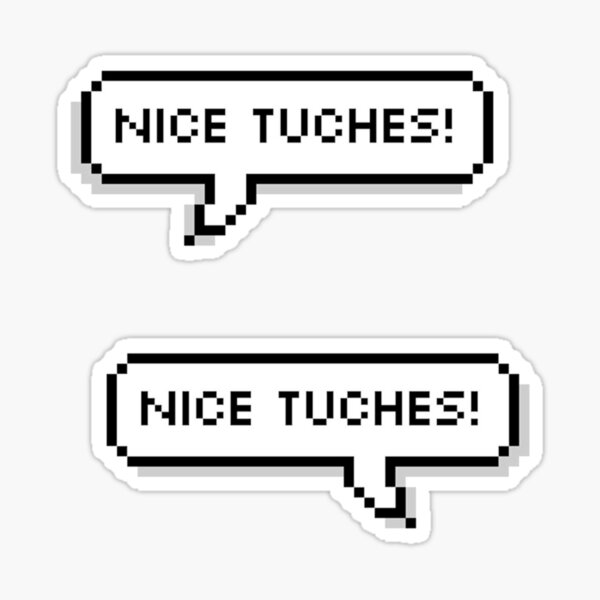 Nice Tuches! Sticker