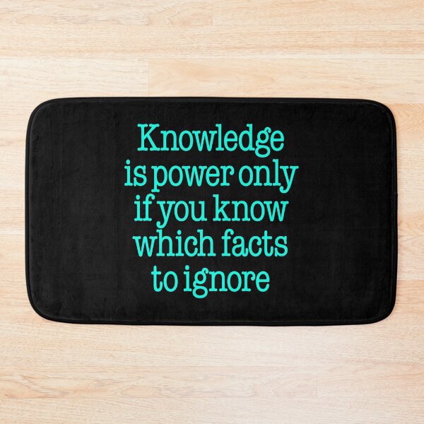 Item preview, Knowledge is power only if you know which facts to ignore v.8 designed and sold by x1brett.