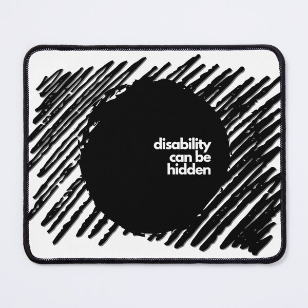 Item preview, Disability Can Be Hidden designed and sold by Hilomind.