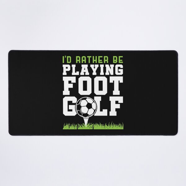 Item preview, I'd Rather Be Playing Foot Golf designed and sold by jaygo.