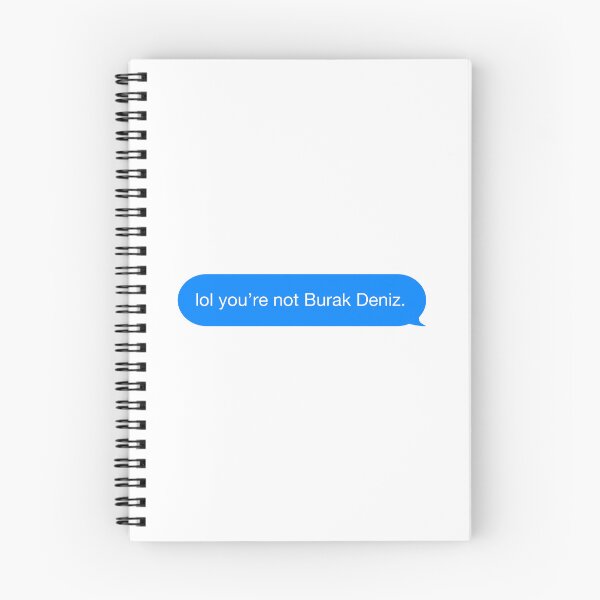 Item preview, lol you're not Burak Deniz. designed and sold by rawlex.
