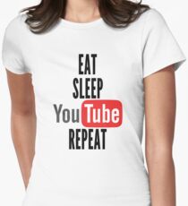 Eat, Sleep, Youtube, Repeat Women's Fitted T-Shirt