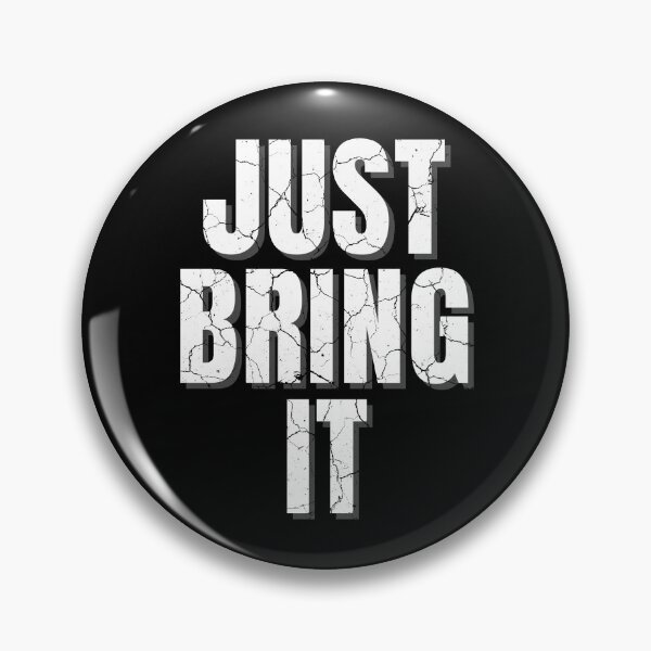 Item preview, JUST BRING IT distressed black background designed and sold by KingsManKind.