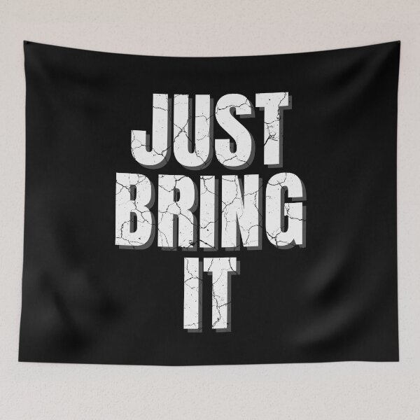Item preview, JUST BRING IT distressed black background designed and sold by KingsManKind.