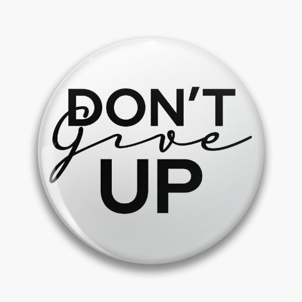 Item preview, Don't Give Up designed and sold by bapatentar.