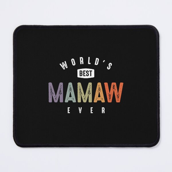 Item preview, World's Best Mamaw Ever - Grandma Mommy designed and sold by cidolopez.