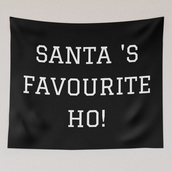 Item preview, Santa's favourite ho! designed and sold by DemonicGloom.