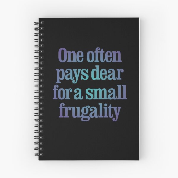 Item preview, One often pays dear for a small frugality v.1 designed and sold by x1brett.