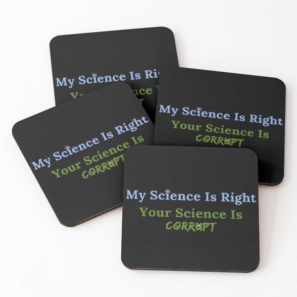 Item preview, My Science Is Right Your Science Is Corrupt designed and sold by TheKnightWriter.