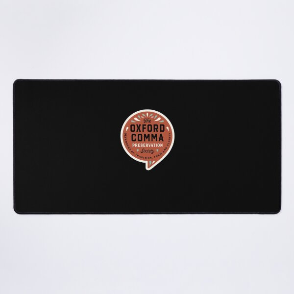 Item preview, The Oxford Comma Preservation Society designed and sold by NaudFarah.