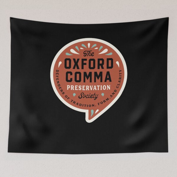 Item preview, The Oxford Comma Preservation Society designed and sold by NaudFarah.