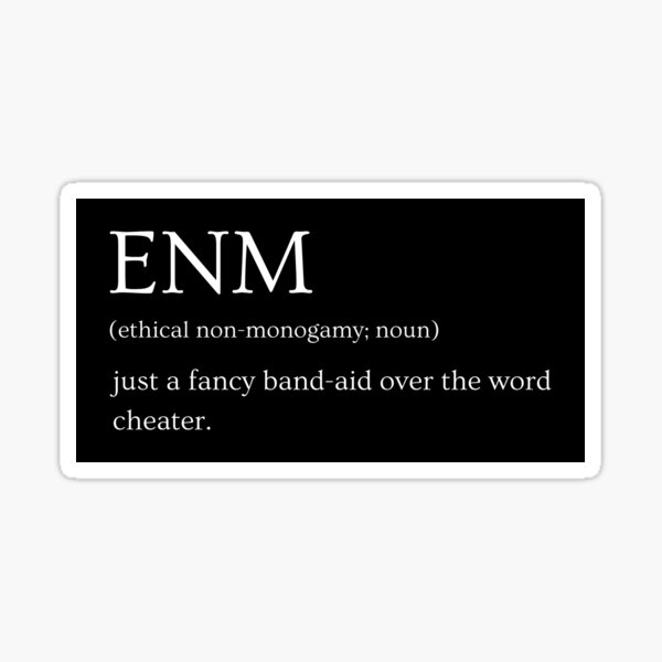 ENM Ethical Non Monogamy Funny Definition (White Text) Sticker