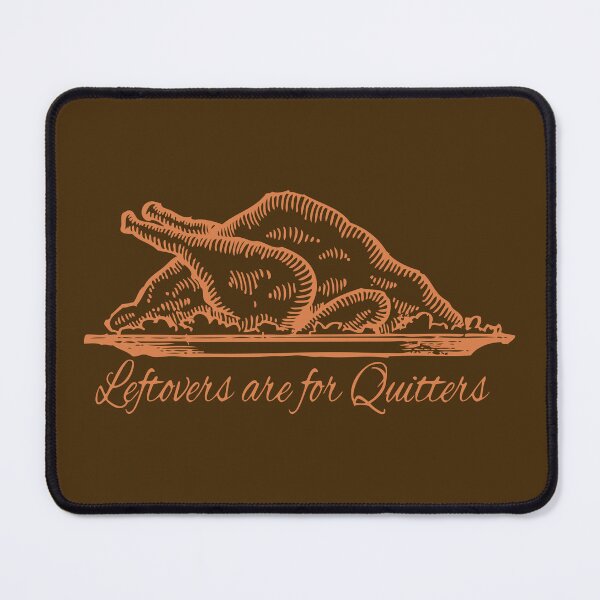 Item preview, Leftovers Are For Quitters Turkey Graphic designed and sold by KellysComColors.