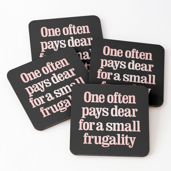 Item preview, One often pays dear for a small frugality v.3 designed and sold by x1brett.