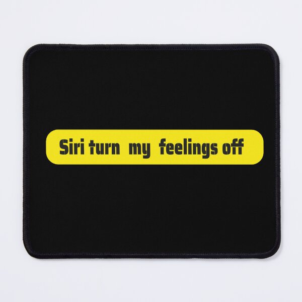 Item preview, Siri Turn My Feelings Off - Yellow designed and sold by ArtCreativeSACB.