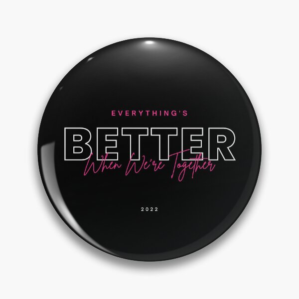Item preview, everything's better when we're together designed and sold by chooseorcreate1.