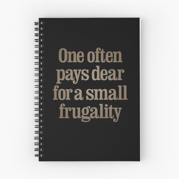 Item preview, One often pays dear for a small frugality v.7 designed and sold by x1brett.
