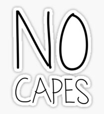 No Capes Sticker