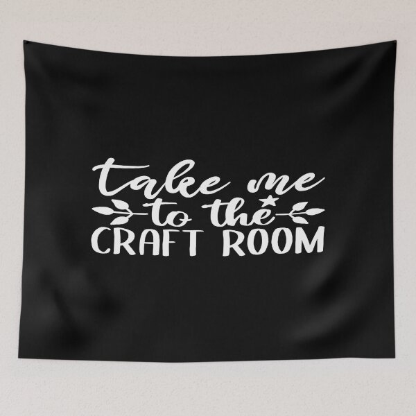 Item preview, Take me to the craft room designed and sold by phassystore.