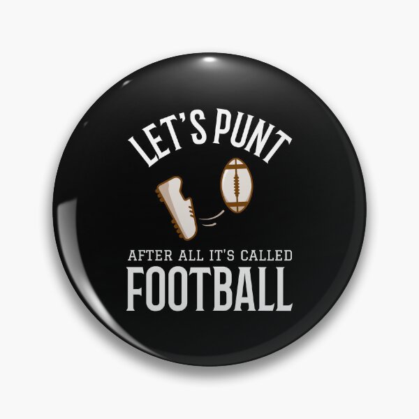 Item preview, Let's Punt After All It's Called Football designed and sold by Studioapartment.