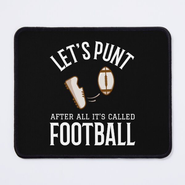 Item preview, Let's Punt After All It's Called Football designed and sold by Studioapartment.