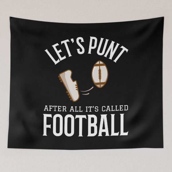Item preview, Let's Punt After All It's Called Football designed and sold by Studioapartment.