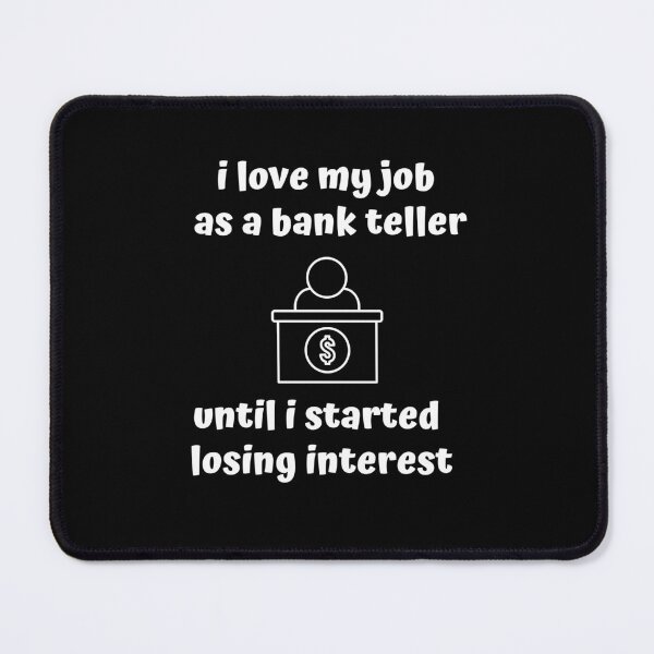 Item preview, JOB AS BANK TELLER designed and sold by philevera.