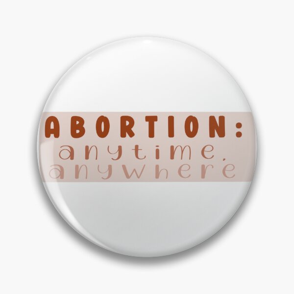 Item preview, Abortion: Anytime, Anywhere designed and sold by dararosen01.