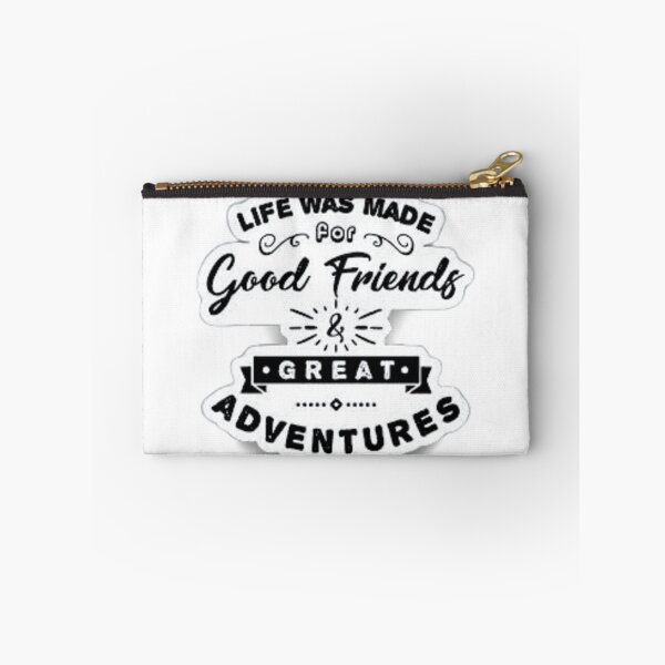 Item preview, life is meant for good friends and great adventures designed and sold by designoDZ.