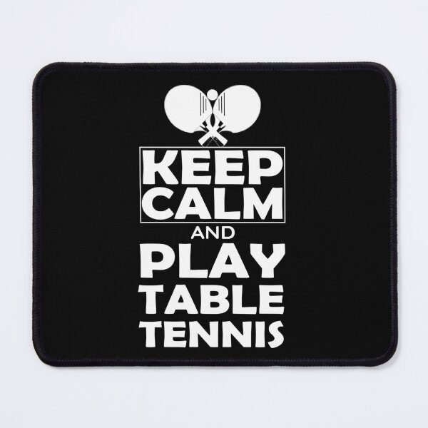 Item preview, Keep Calm And Play Table Tennis designed and sold by Eddie SH.