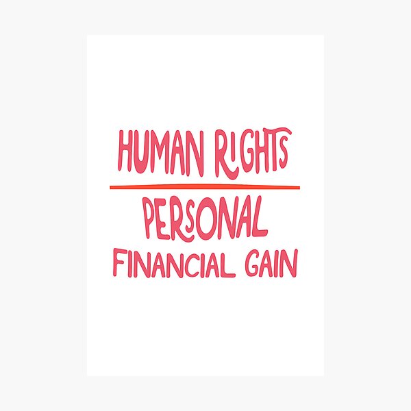 Item preview, Human Rights Over Personal Financial Gain designed and sold by dararosen01.