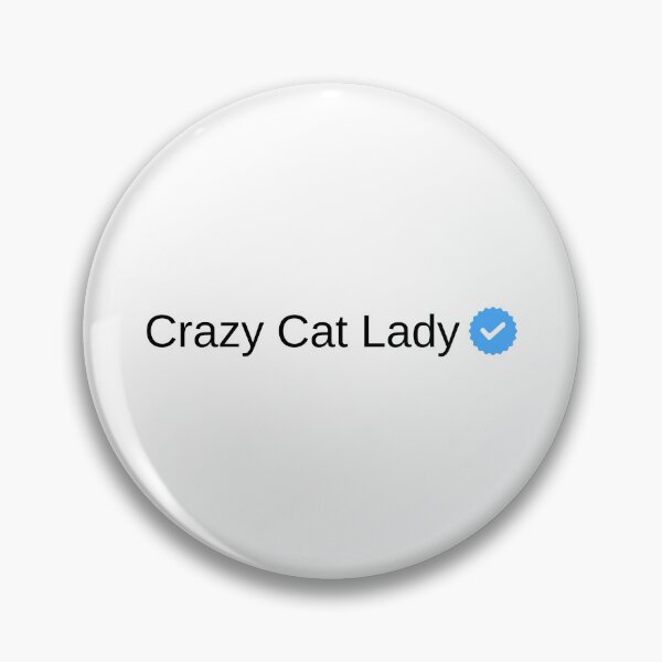 Item preview, Verified Crazy Cat Lady designed and sold by MariKatri.