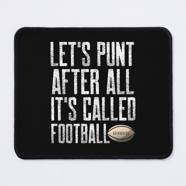 Item preview, Let's Punt After All It's Called Football designed and sold by Studioapartment.