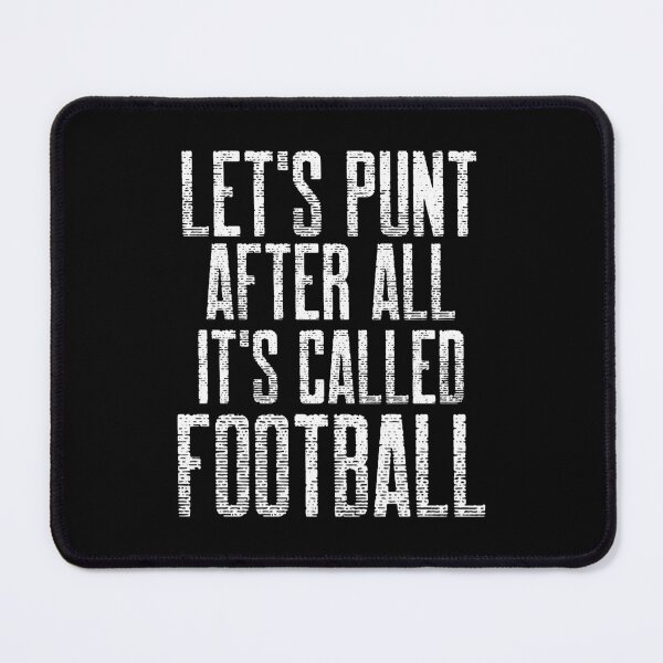 Item preview,  Let's Punt After All It's Called Football designed and sold by Studioapartment.