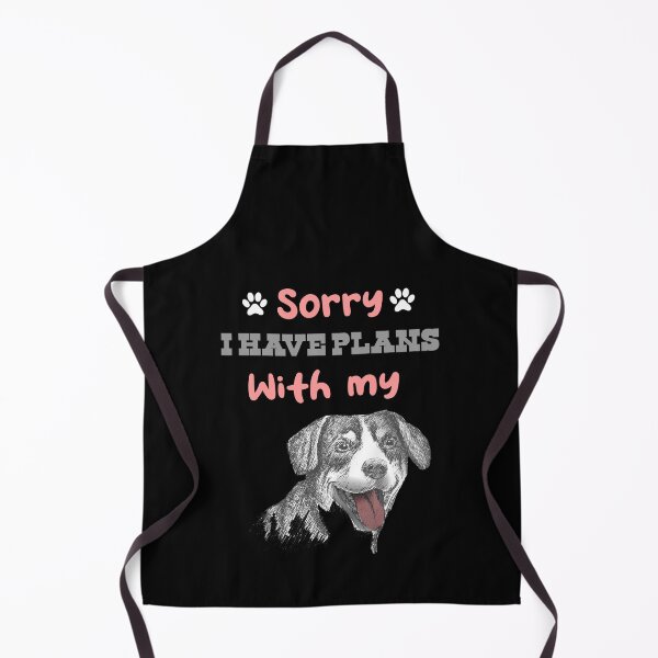 Item preview, Sorry i have plans with my dog designed and sold by SeniorPrint99.