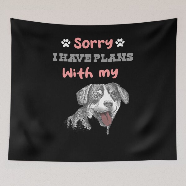 Item preview, Sorry i have plans with my dog designed and sold by SeniorPrint99.