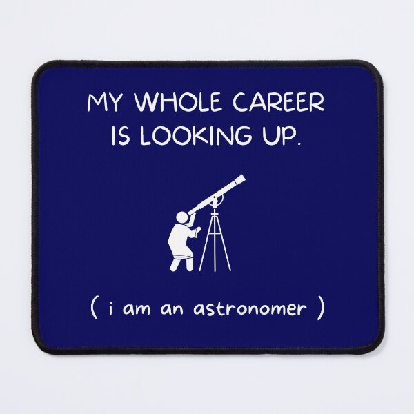 Item preview, WITTY JOB AS ASTRONOMER designed and sold by philevera.