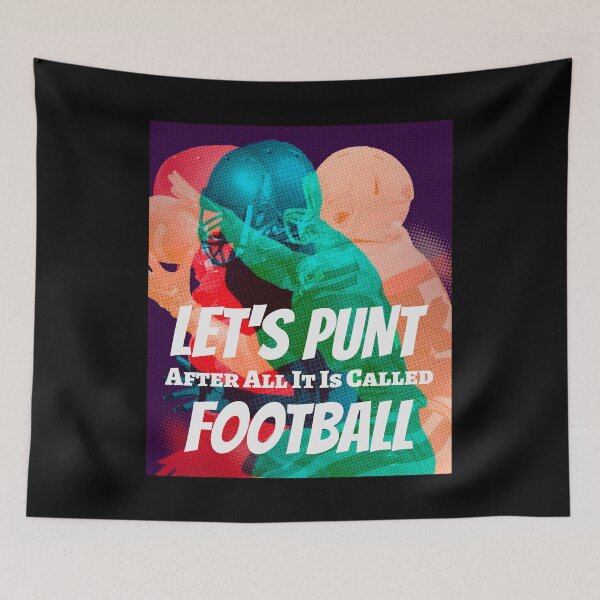 Item preview,  Let's Punt After All It's Called Football designed and sold by Studioapartment.