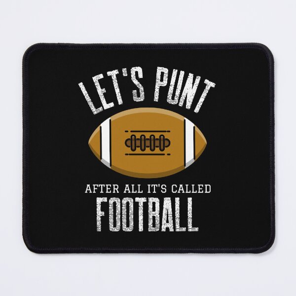 Item preview,  Let's Punt After All It's Called Football designed and sold by Studioapartment.