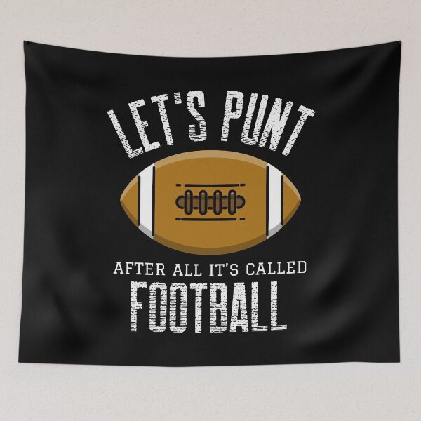 Item preview,  Let's Punt After All It's Called Football designed and sold by Studioapartment.