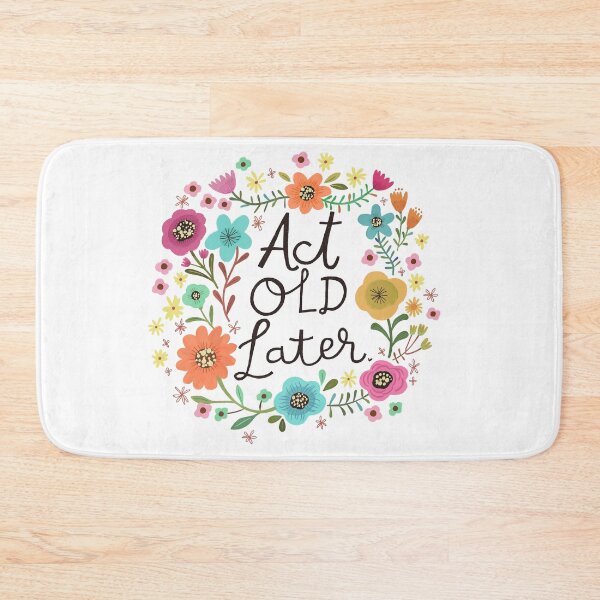 Item preview, Act Old Later designed and sold by CynthiaFxo.