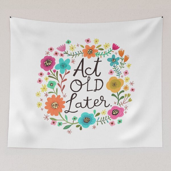 Item preview, Act Old Later designed and sold by CynthiaFxo.